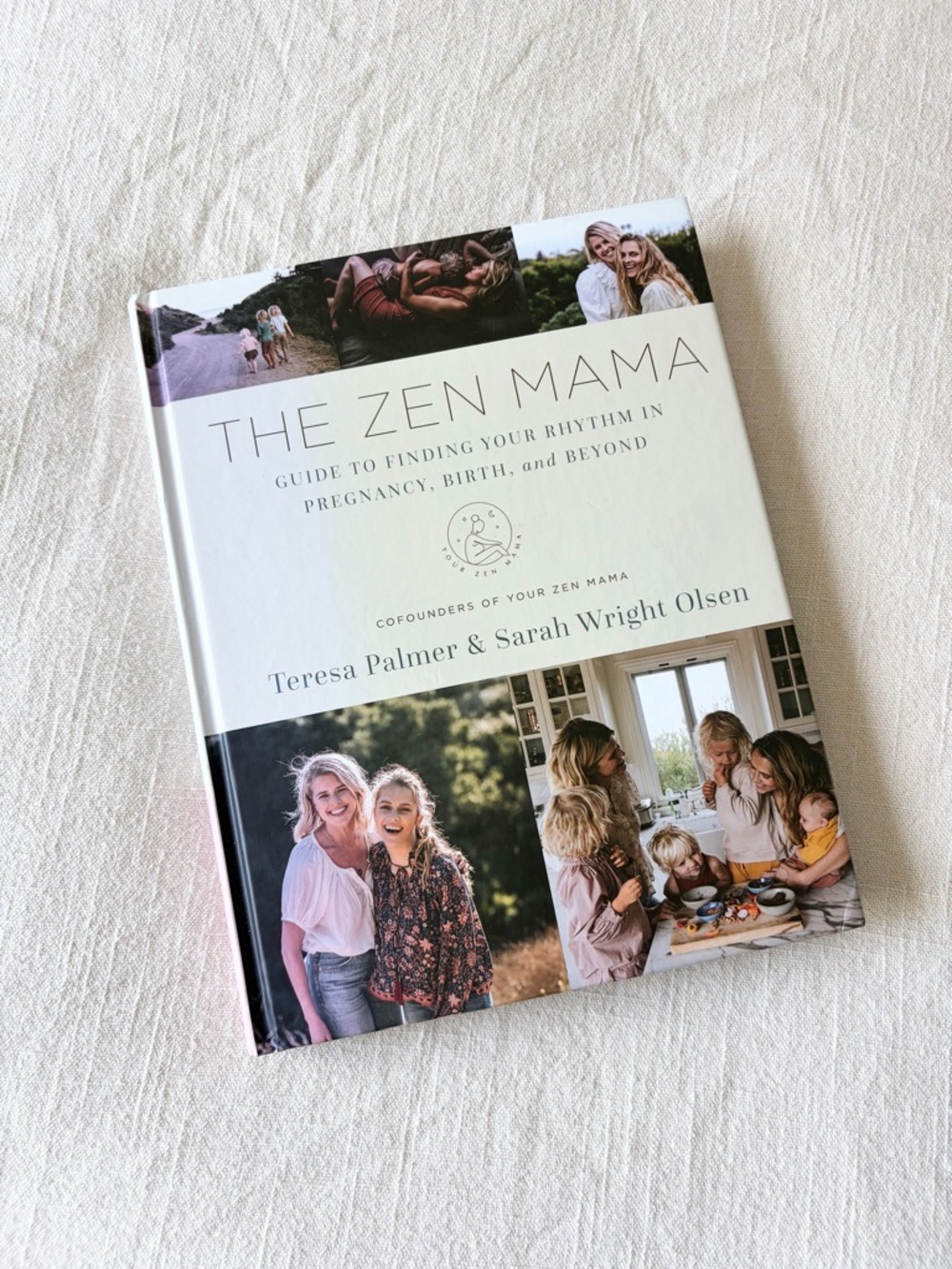 The Zen Mama by Teresa Palmer & Sarah Olsen